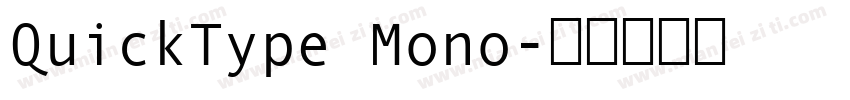 QuickType Mono字体转换